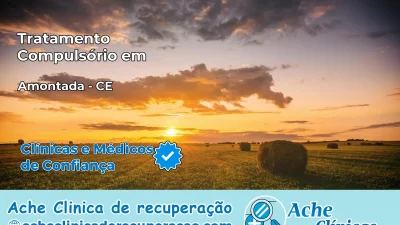 Tratamento Compulsório em Amontada – CE