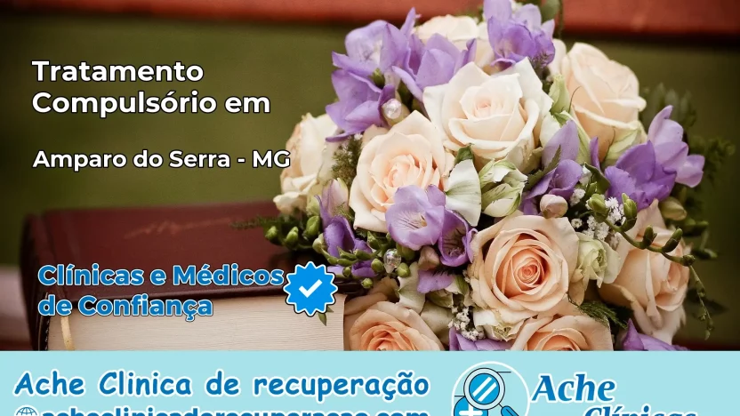 Tratamento Compulsório em Amparo do Serra – MG