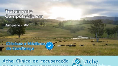Tratamento Compulsório em Ampére – PR