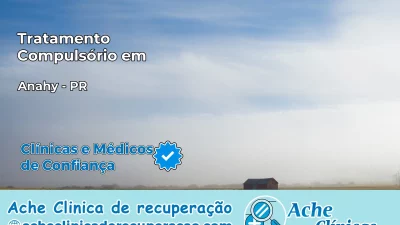Tratamento Compulsório em Anahy – PR
