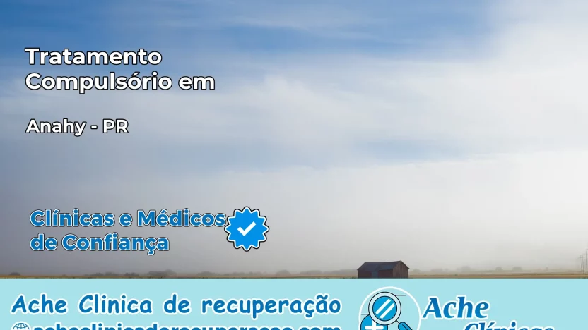 Tratamento Compulsório em Anahy – PR