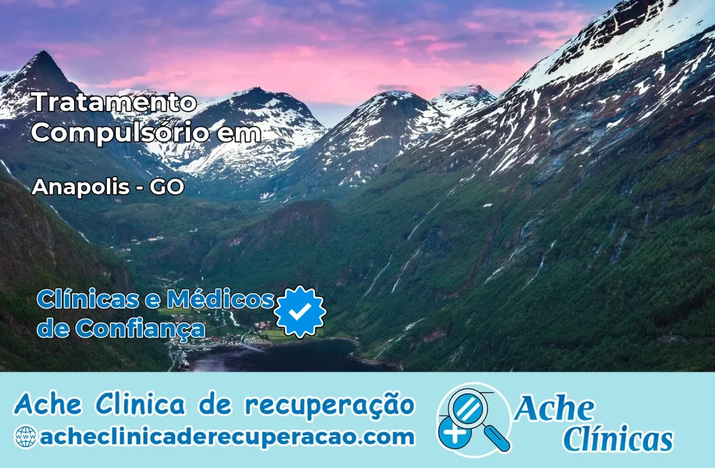 Tratamento Compulsório em Anápolis – GO