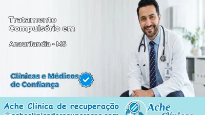 Tratamento Compulsório em Anaurilândia – MS