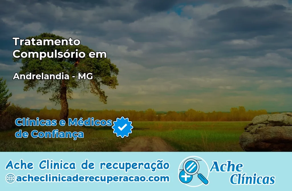Tratamento Compulsório em Andrelândia – MG