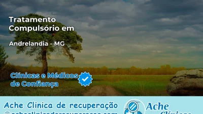 Tratamento Compulsório em Andrelândia – MG