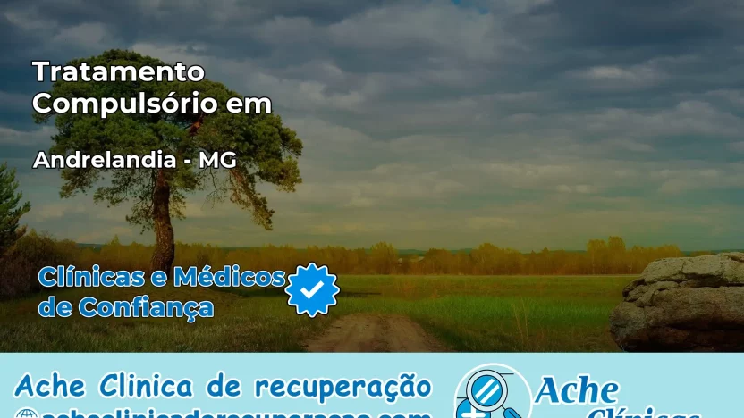 Tratamento Compulsório em Andrelândia – MG