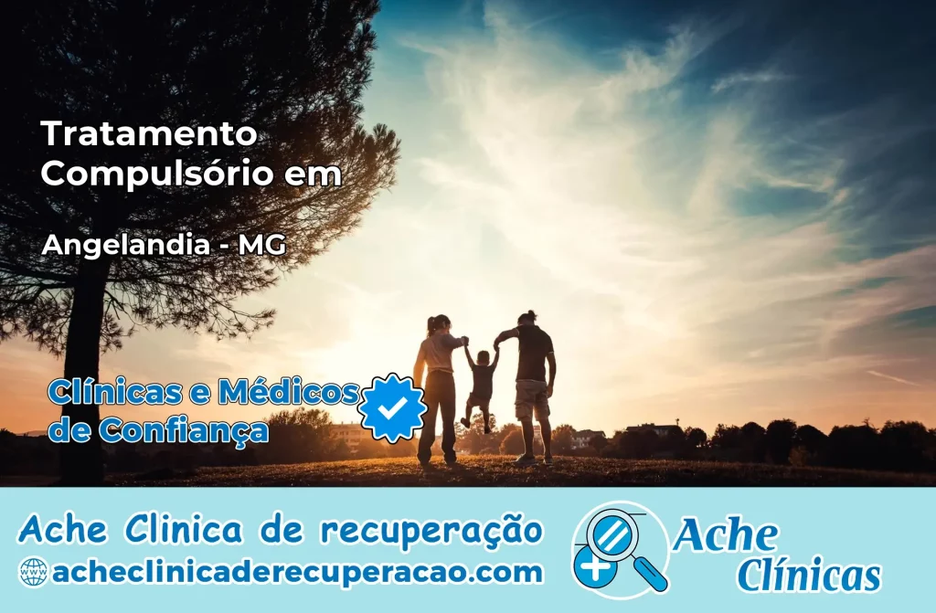 Tratamento Compulsório em Angelândia – MG