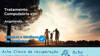 Tratamento Compulsório em Angelândia – MG
