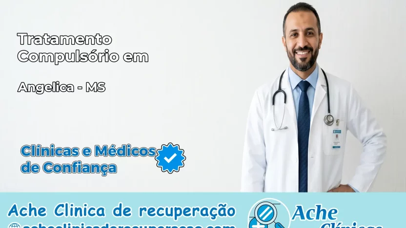 Tratamento Compulsório em Angélica – MS