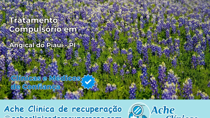 Tratamento Compulsório em Angical do Piauí – PI