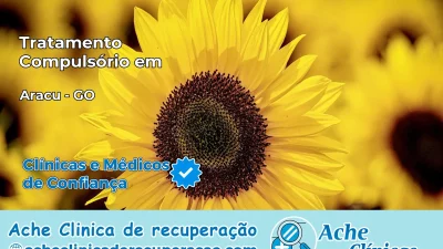 Tratamento Compulsório em Araçu – GO