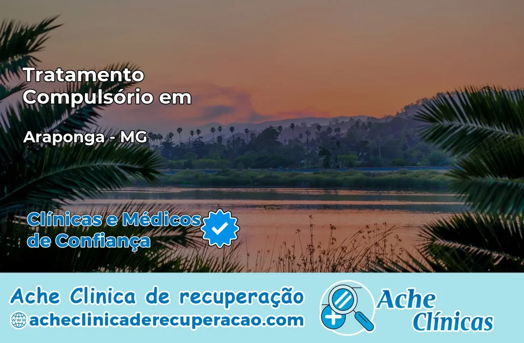 Tratamento Compulsório em Araponga – MG