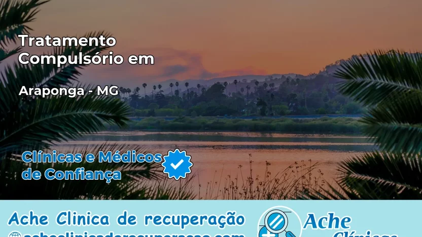 Tratamento Compulsório em Araponga – MG