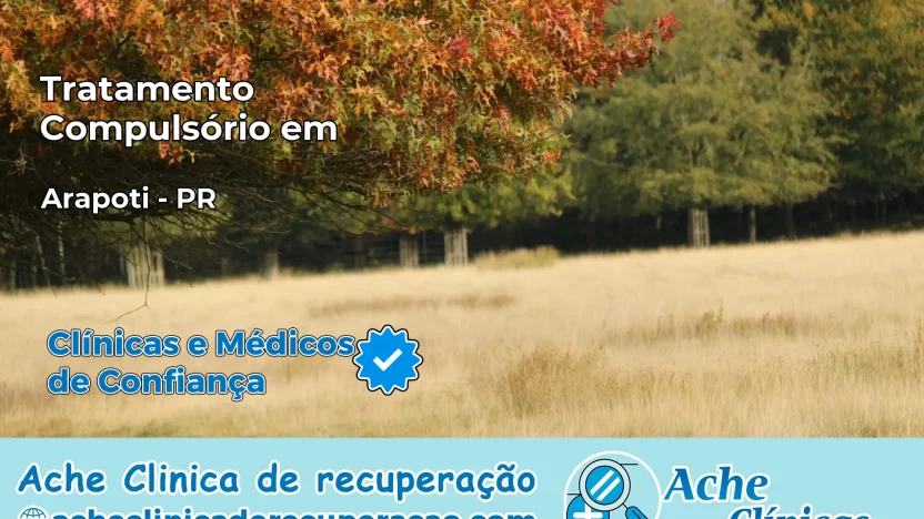 Tratamento Compulsório em Arapoti – PR