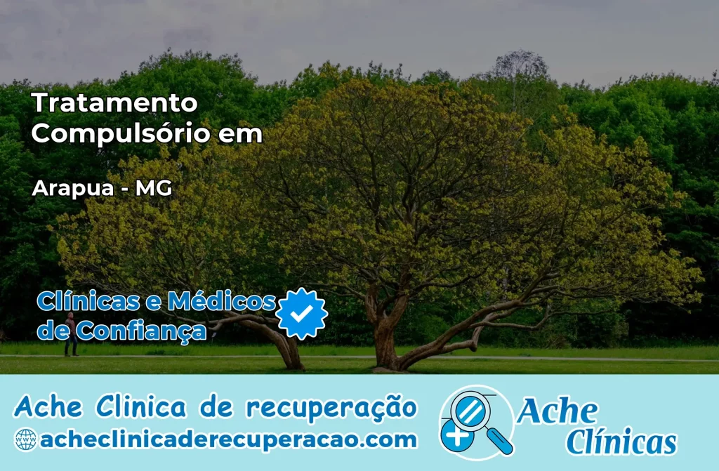 Tratamento Compulsório em Arapuá – MG