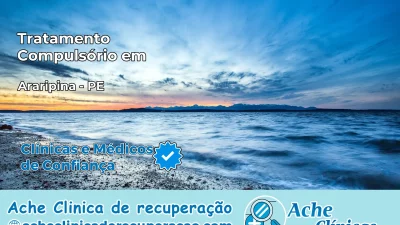 Tratamento Compulsório em Araripina – PE