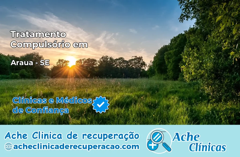 Tratamento Compulsório em Arauá – SE