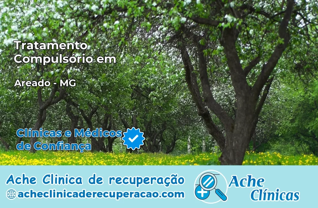 Tratamento Compulsório em Areado – MG