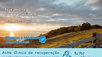 Tratamento Compulsório em Aricanduva – MG