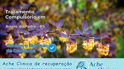 Tratamento Compulsório em Arroio do Padre – RS