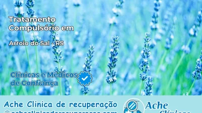 Tratamento Compulsório em Arroio do Sal – RS