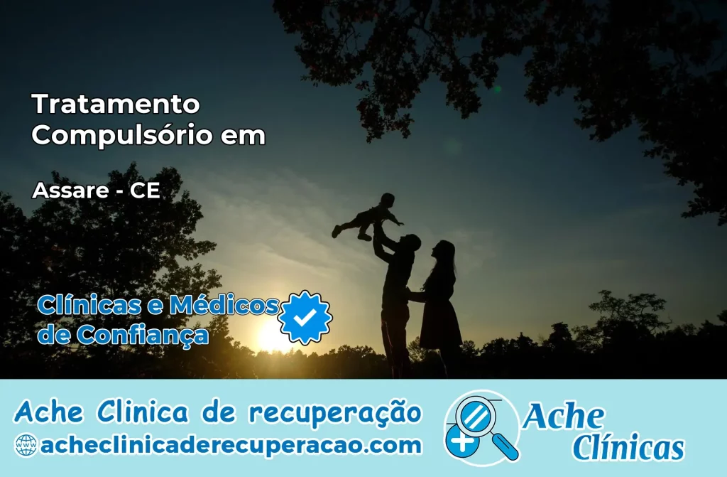 Tratamento Compulsório em Assaré – CE