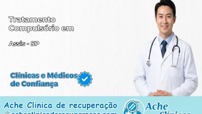 Tratamento Compulsório em Assis – SP