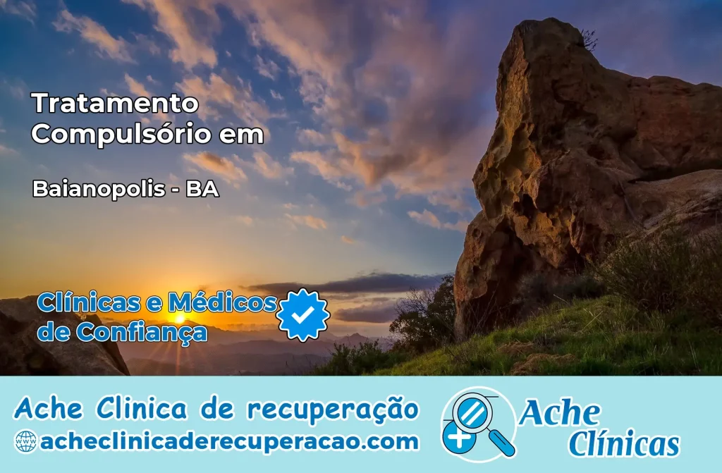 Tratamento Compulsório em Baianópolis – BA