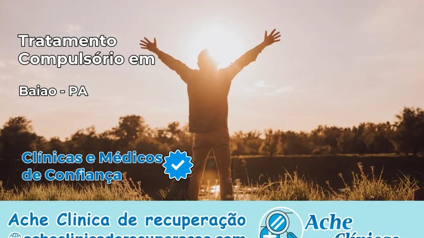 Tratamento Compulsório em Baião – PA