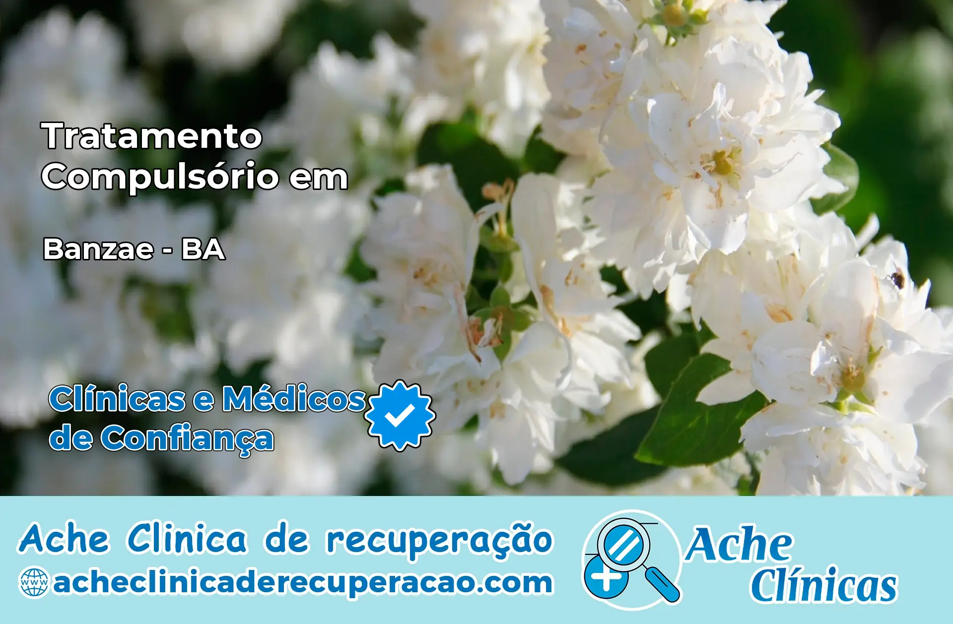 Tratamento Compulsório em Banzaê – BA