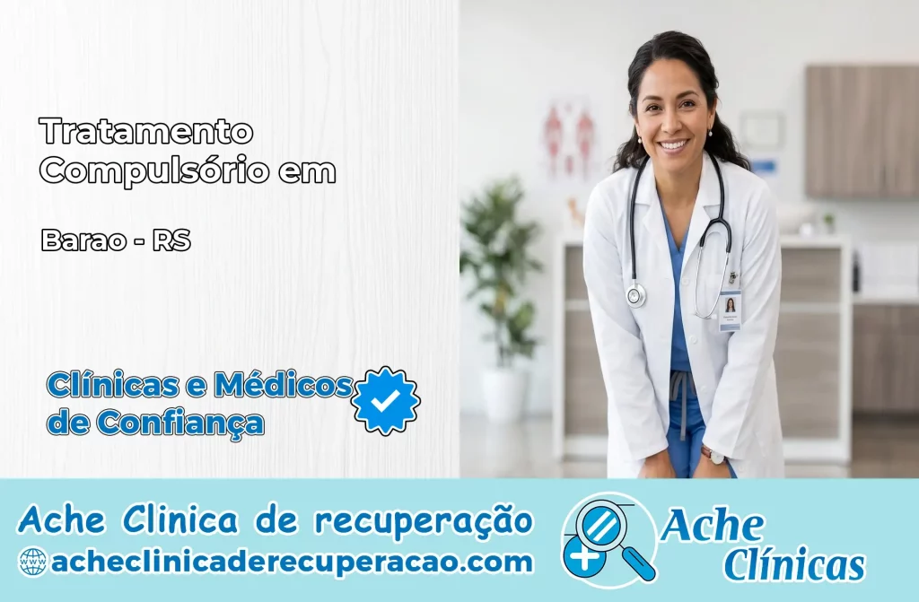 Tratamento Compulsório em Barão – RS