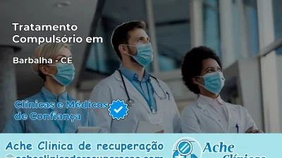 Tratamento Compulsório em Barbalha – CE