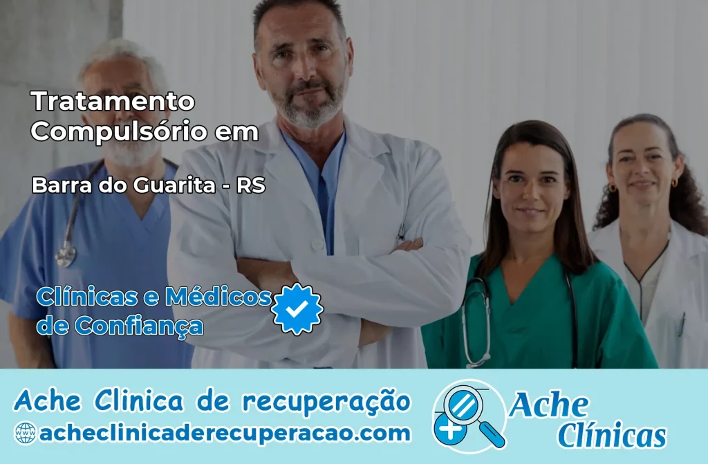 Tratamento Compulsório em Barra do Guarita – RS