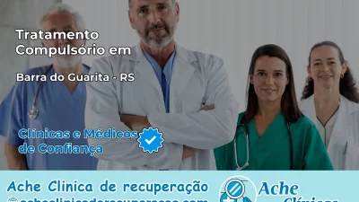 Tratamento Compulsório em Barra do Guarita – RS