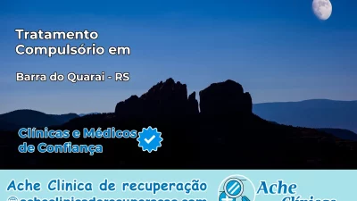 Tratamento Compulsório em Barra do Quaraí – RS