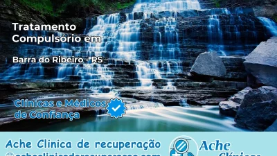 Tratamento Compulsório em Barra do Ribeiro – RS