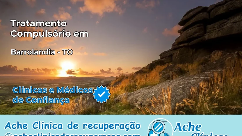 Tratamento Compulsório em Barrolândia – TO
