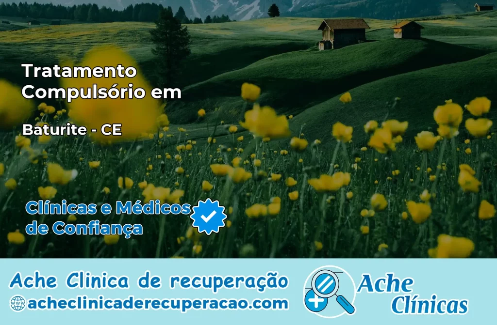 Tratamento Compulsório em Baturité – CE