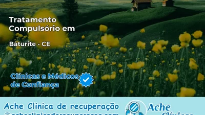 Tratamento Compulsório em Baturité – CE