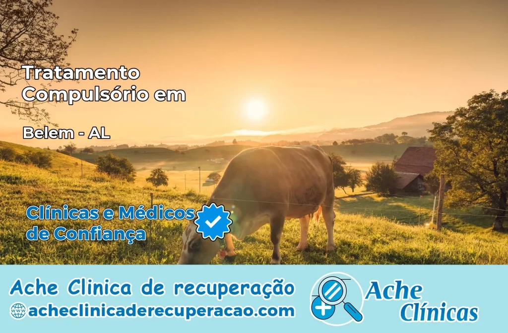 Tratamento Compulsório em Belém – AL