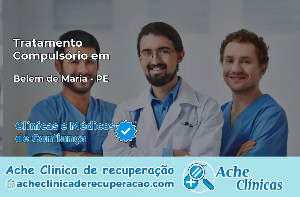 Tratamento Compulsório em Belém de Maria – PE