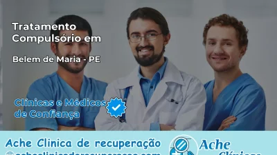 Tratamento Compulsório em Belém de Maria – PE