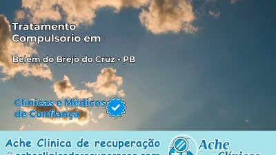 Tratamento Compulsório em Belém do Brejo do Cruz – PB