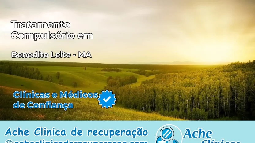Tratamento Compulsório em Benedito Leite – MA