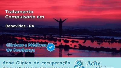 Tratamento Compulsório em Benevides – PA