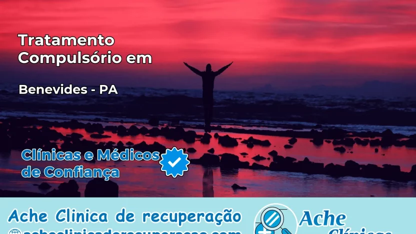 Tratamento Compulsório em Benevides – PA