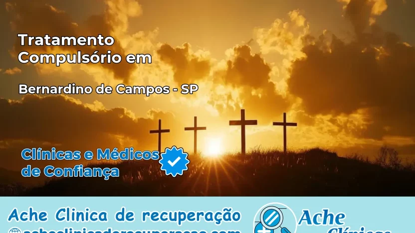 Tratamento Compulsório em Bernardino de Campos – SP