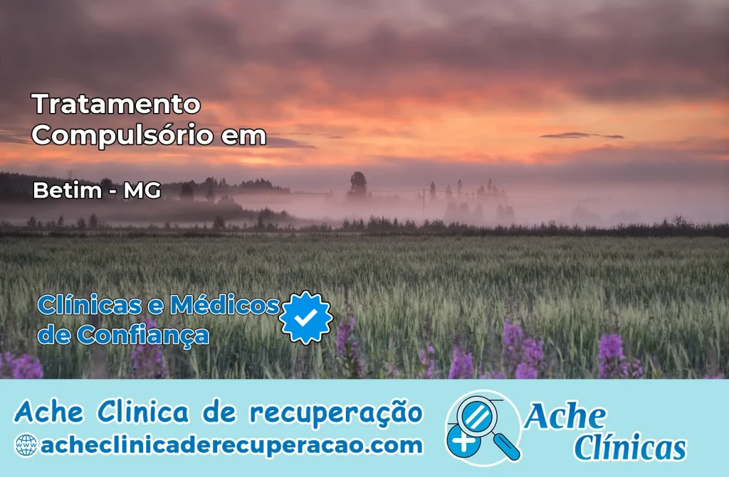 Tratamento Compulsório em Betim – MG