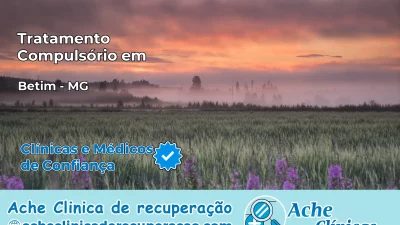 Tratamento Compulsório em Betim – MG