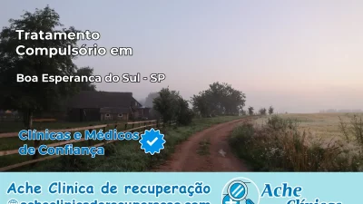 Tratamento Compulsório em Boa Esperança do Sul – SP